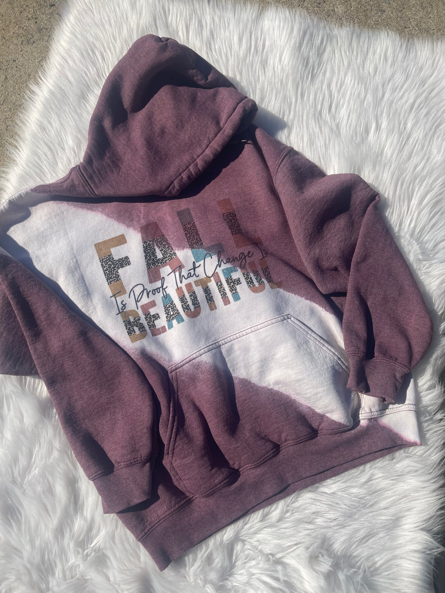 Fall is Proof Change is Beautiful - Hoodie